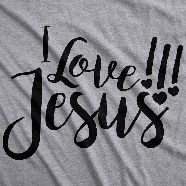 I Love Jesus Women's T Shirt