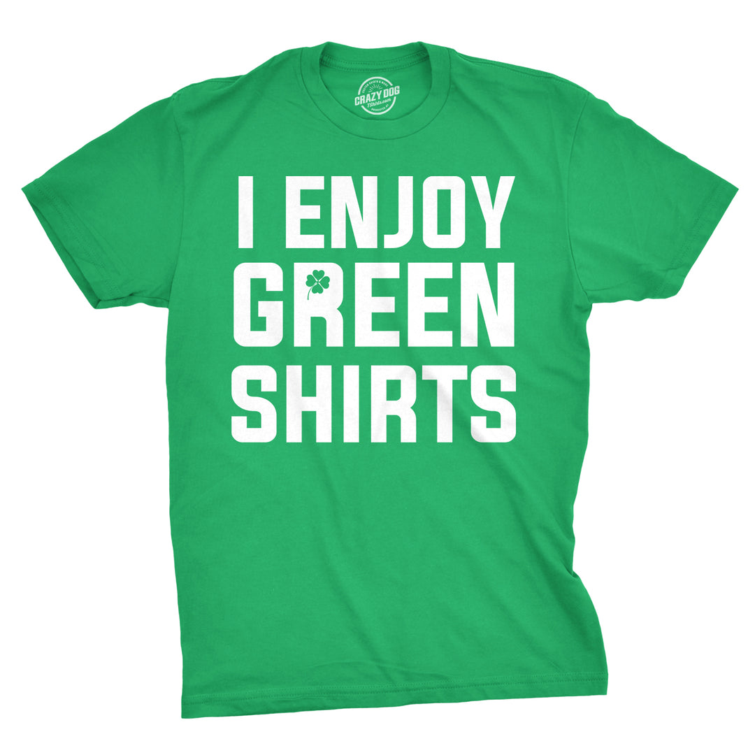 Funny Green I Enjoy Green Shirts Mens T Shirt Nerdy Saint Patrick's Day Tee