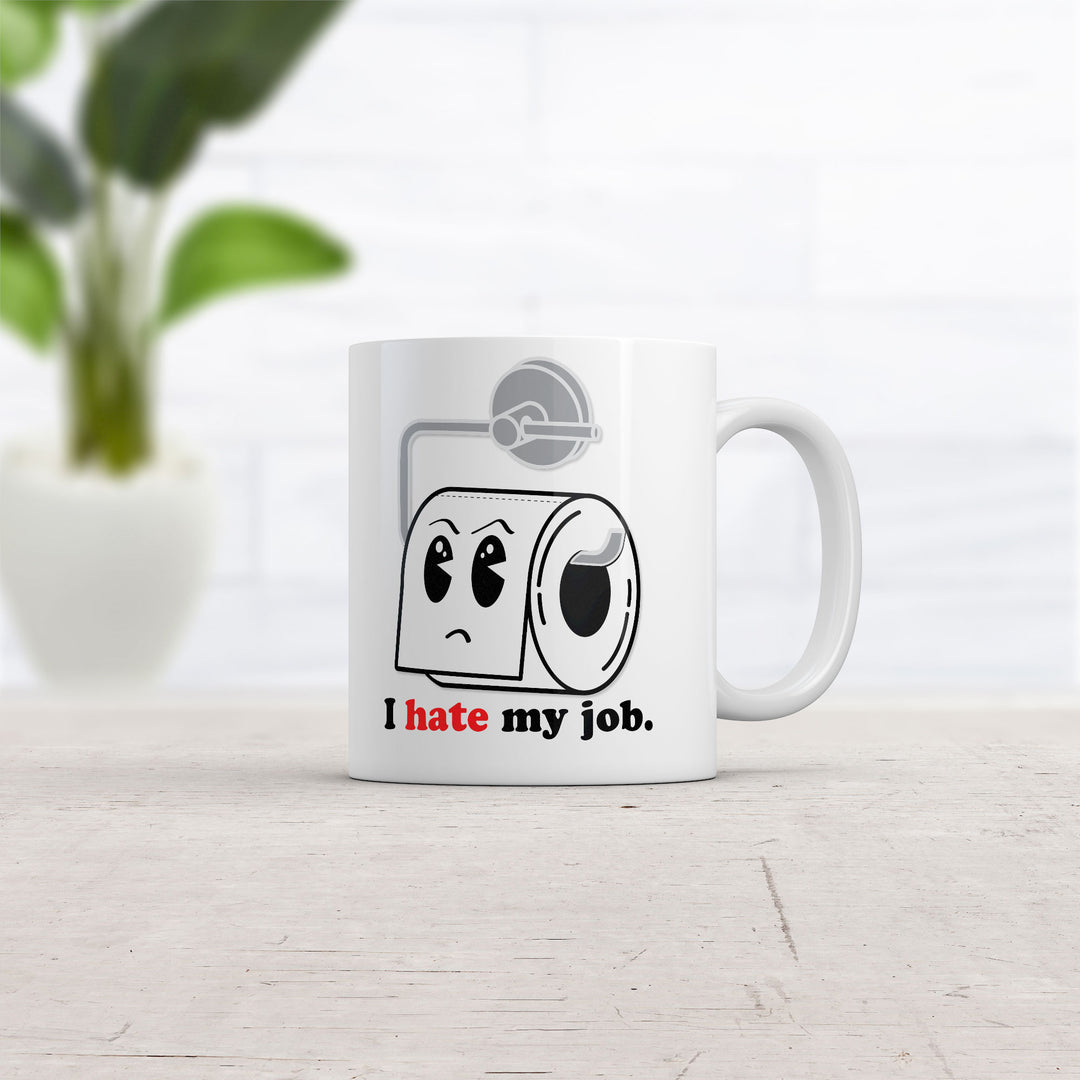 I Hate My Job Mug