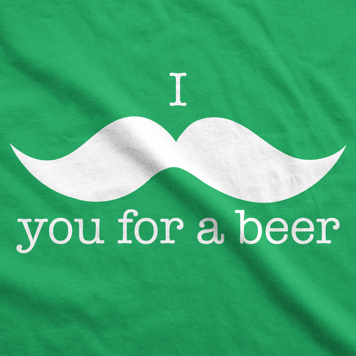 I Mustache You For A Beer Men's T Shirt