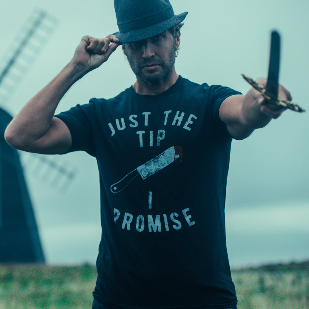 Just The Tip I Promise Men's T Shirt