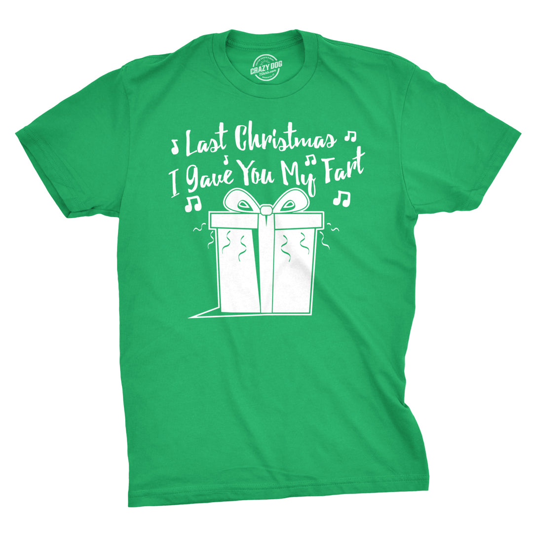 Funny Green Last Christmas I Gave You My Fart Mens T Shirt Nerdy Christmas toilet Tee