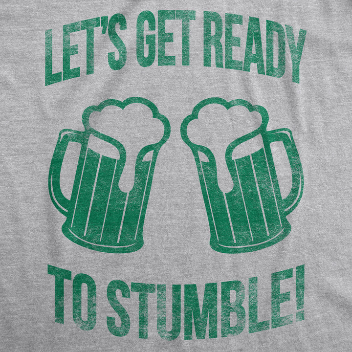 Lets Get Ready To Stumble Men's T Shirt