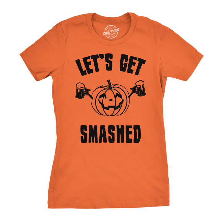 Funny Orange Let's Get Smashed Womens T Shirt Nerdy Halloween Drinking Tee