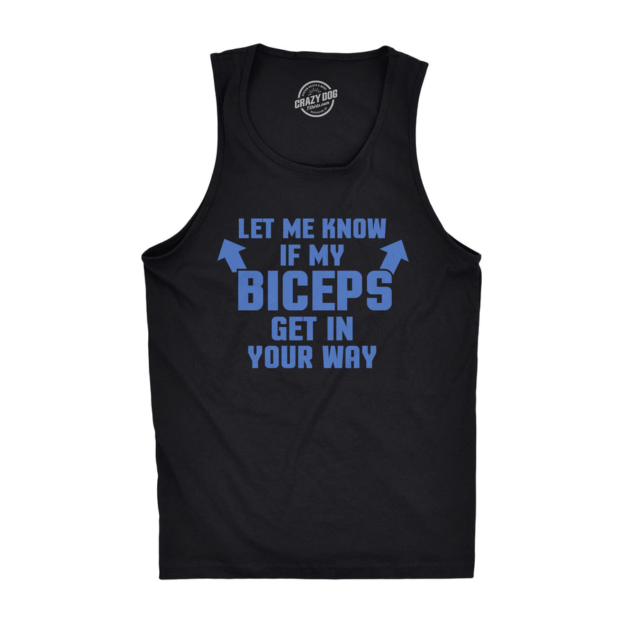 Funny Black Let Me Know If My Biceps Get In The Way Mens Tank Top Nerdy Fitness Tee