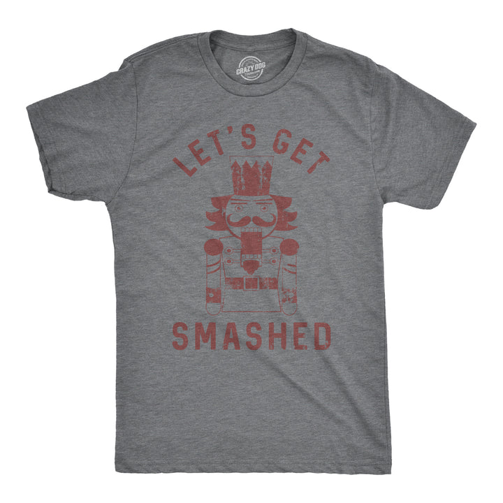 Funny Light Heather Grey Let's Get Smashed Nutcracker Mens T Shirt Nerdy Christmas Drinking Tee