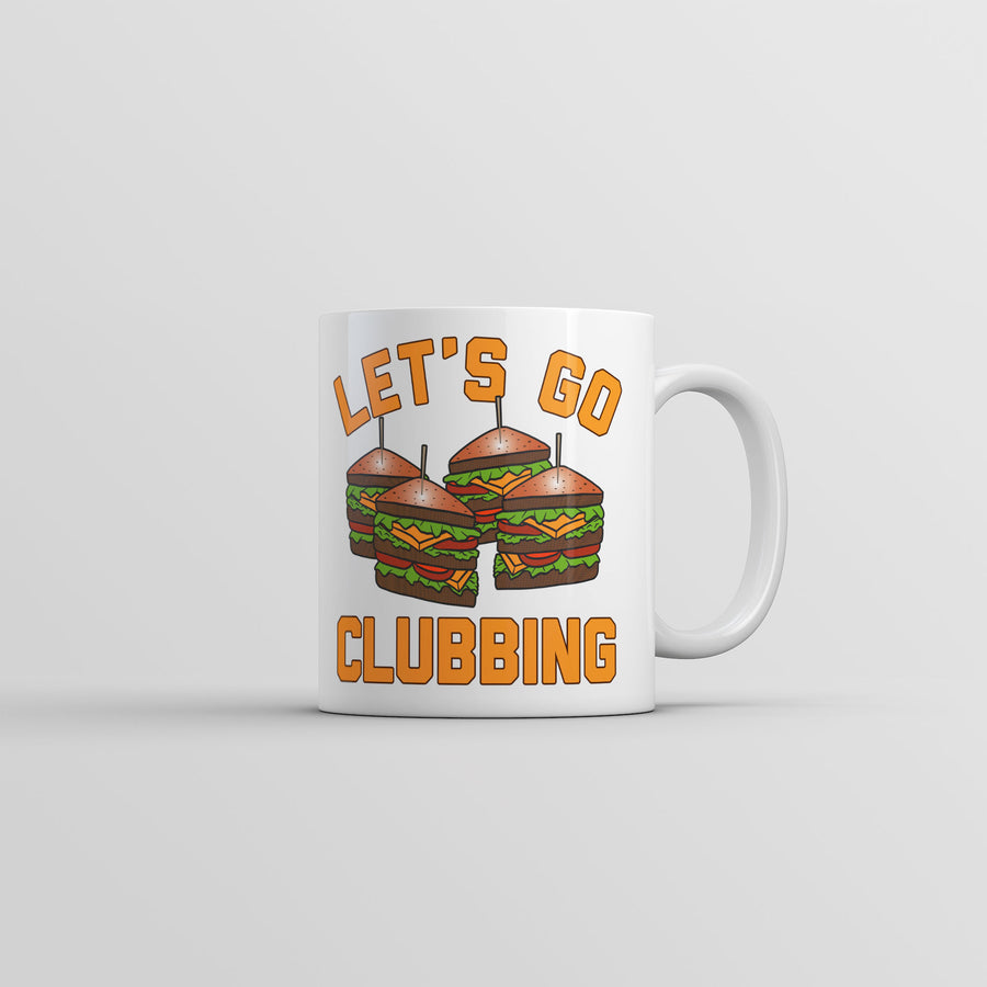 Funny White Lets Go Clubbing Coffee Mug Nerdy Food Sarcastic Tee