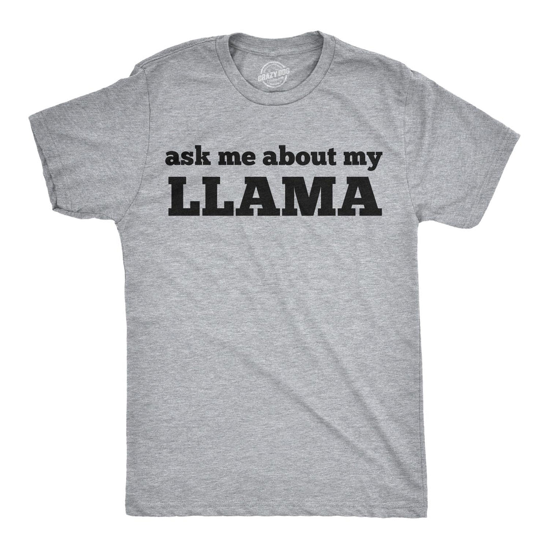 Ask Me About My Llama Flip Men's T Shirt