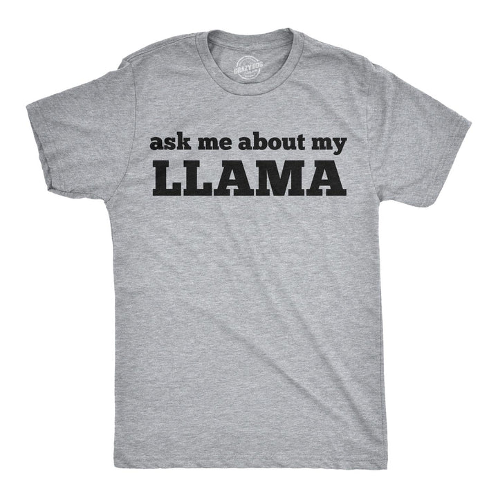 Ask Me About My Llama Flip Men's T Shirt