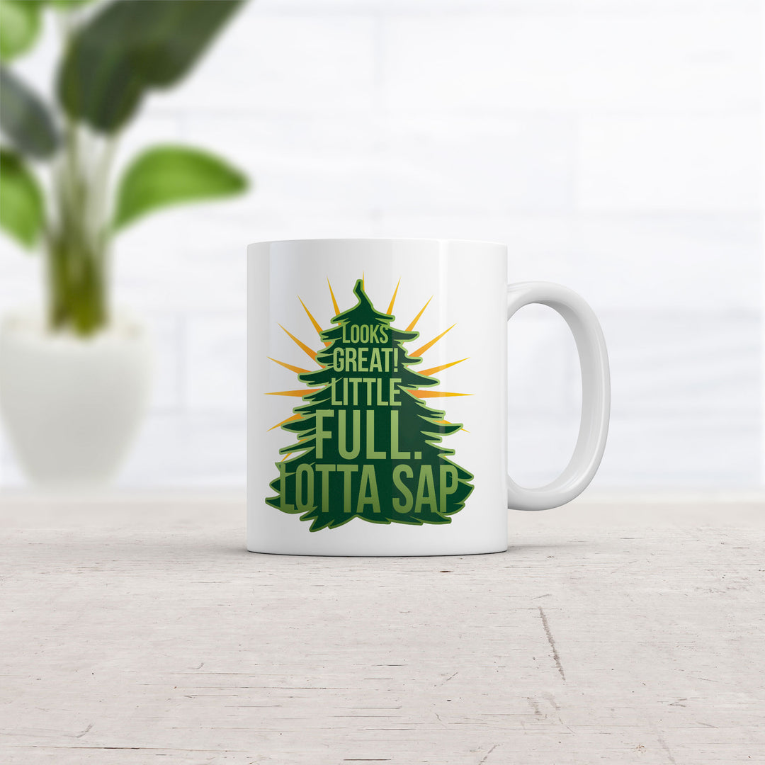 Looks Great Little Full Lotta Sap Mug