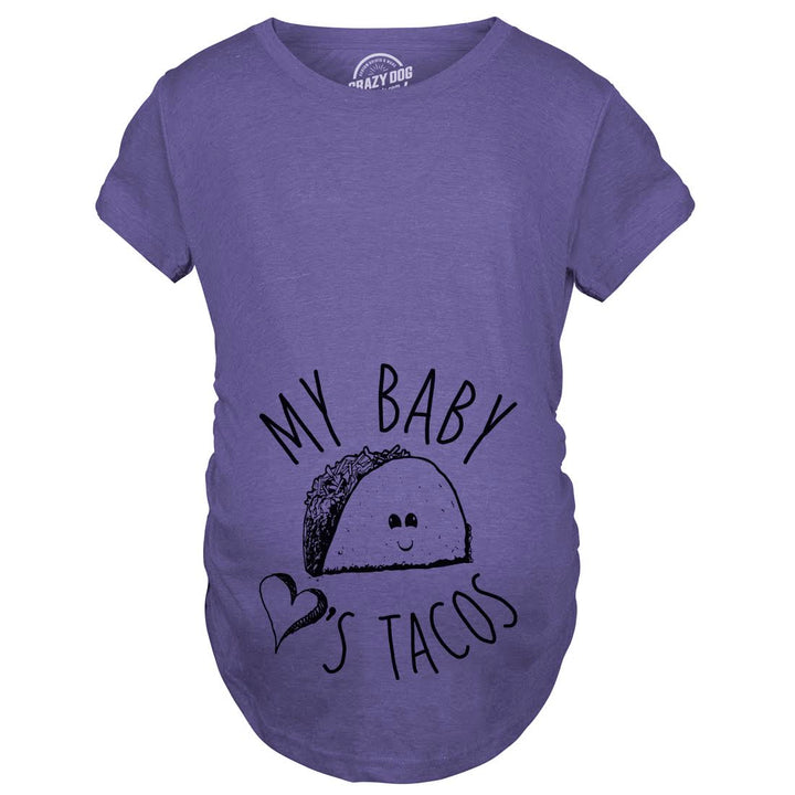 My Baby Loves Tacos Maternity T Shirt