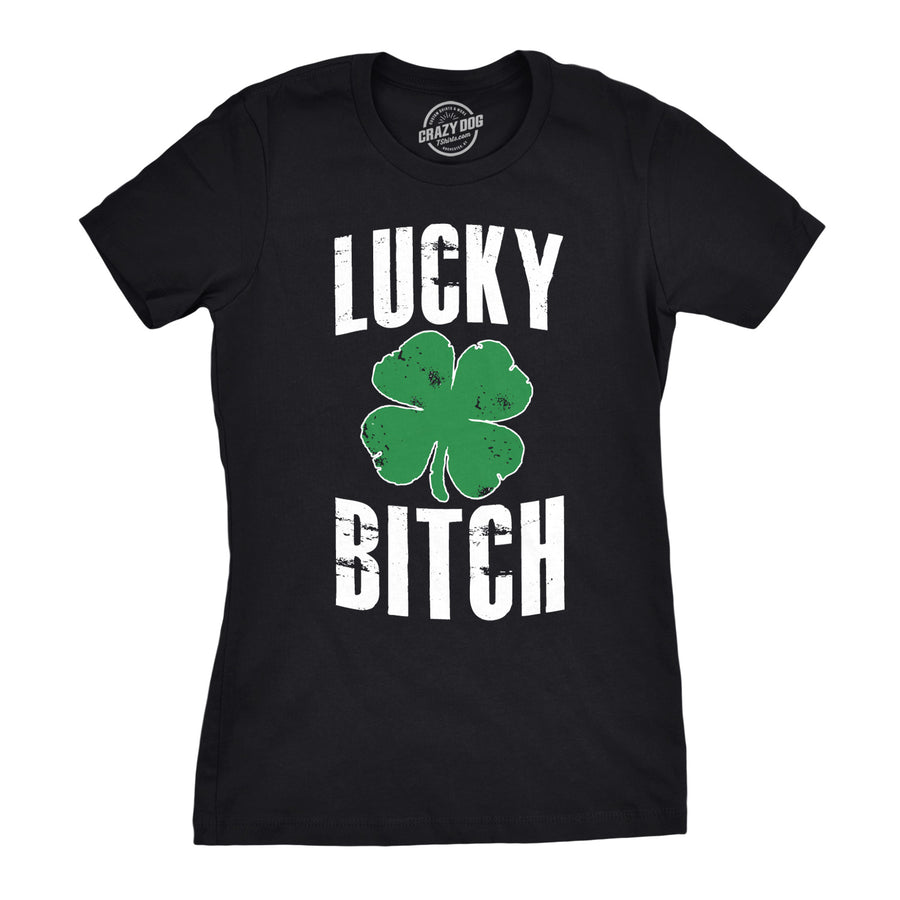 Funny Black Lucky Bitch Womens T Shirt Nerdy Saint Patrick's Day Tee