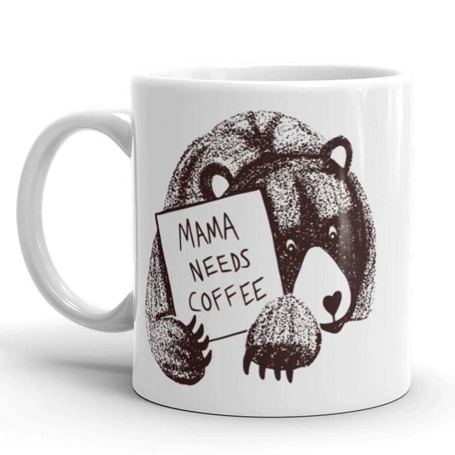 Funny White Mama Bear Needs Coffee Coffee Mug Nerdy Tee