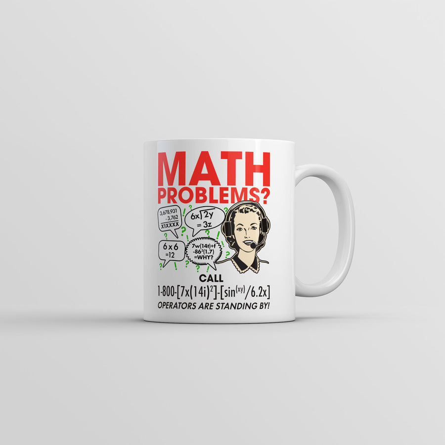 Funny White Math Problems Coffee Mug Nerdy Nerdy sarcastic Tee