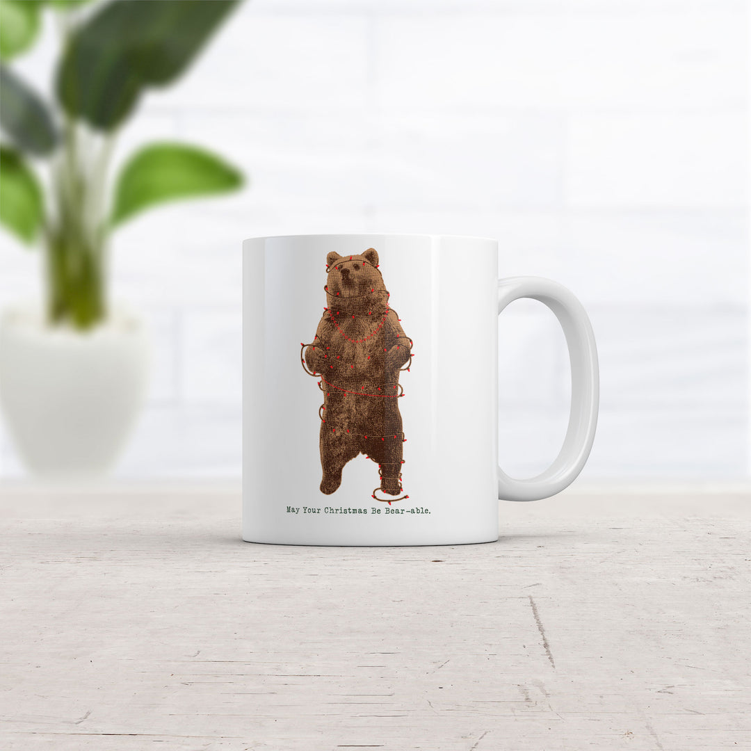 May Your Christmas Be Bearable Mug