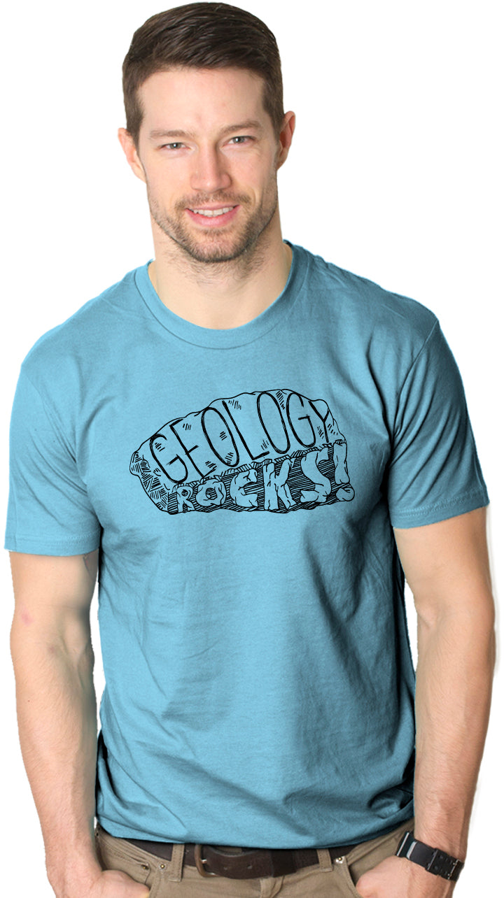 Geology Rocks Men's T Shirt