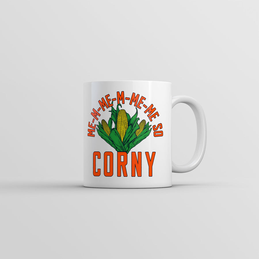 Funny White Me So Corny Coffee Mug Nerdy sarcastic Food Tee