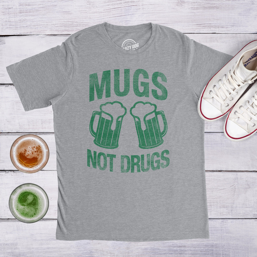 Mugs Not Drugs Men's T Shirt