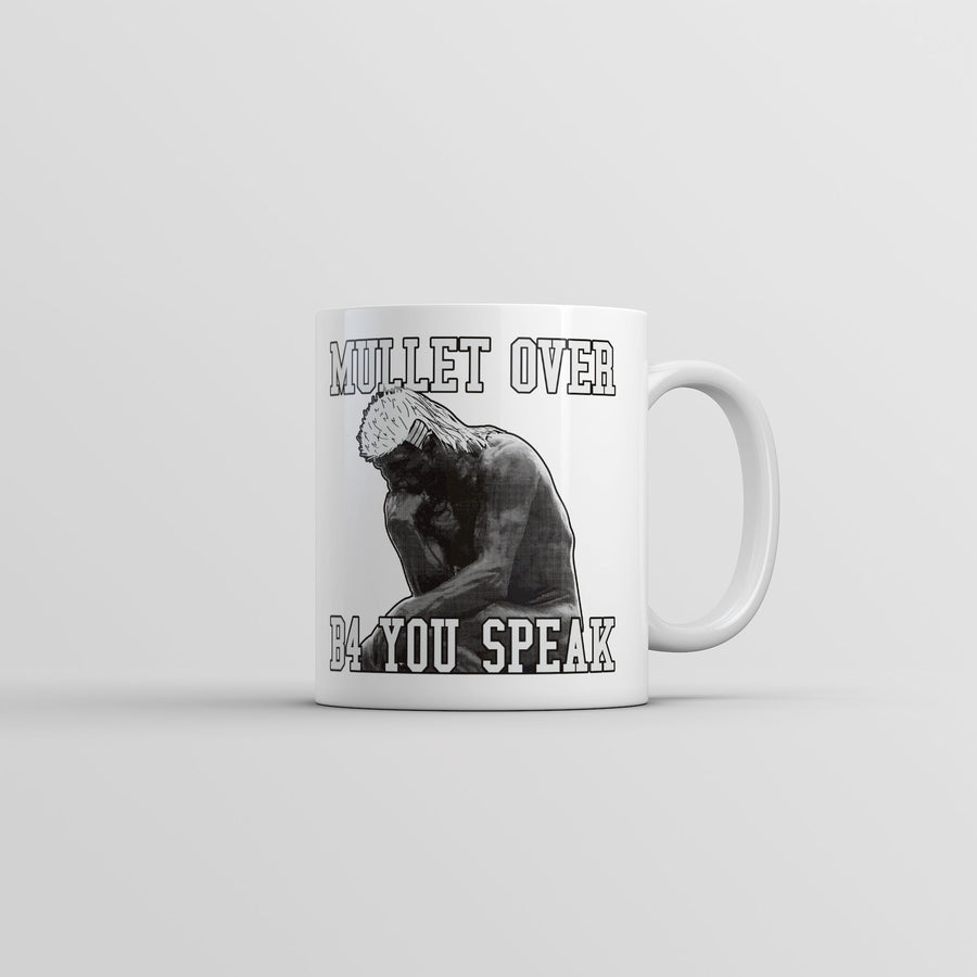 Funny White Mullet Over Before You Speak Coffee Mug Nerdy sarcastic Tee