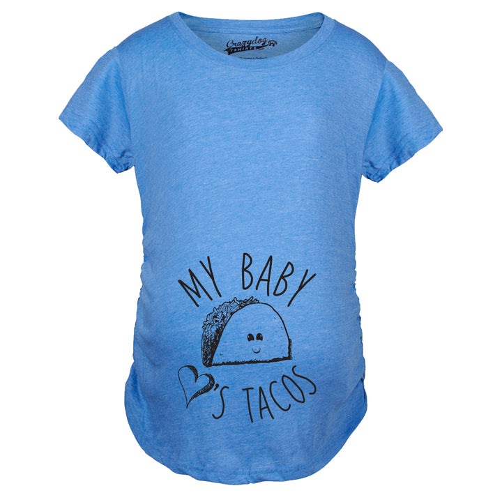 My Baby Loves Tacos Maternity T Shirt