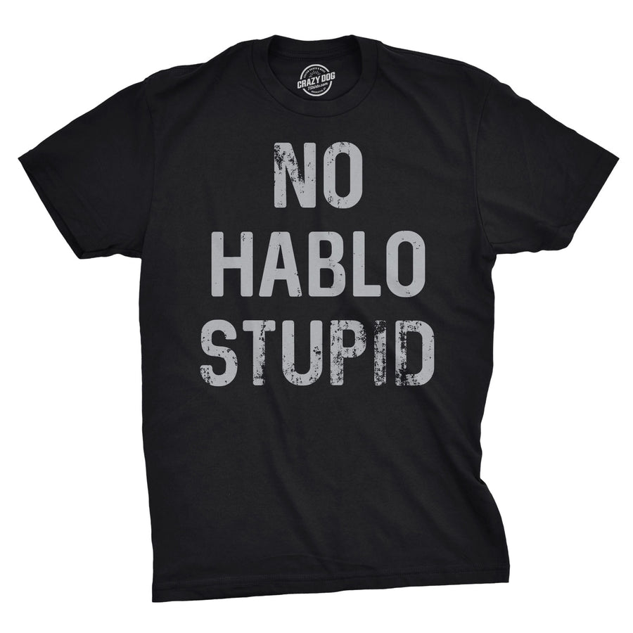 Funny Black No Hablo Stupid Mens T Shirt Nerdy Cinco De Mayo Sarcastic Tee