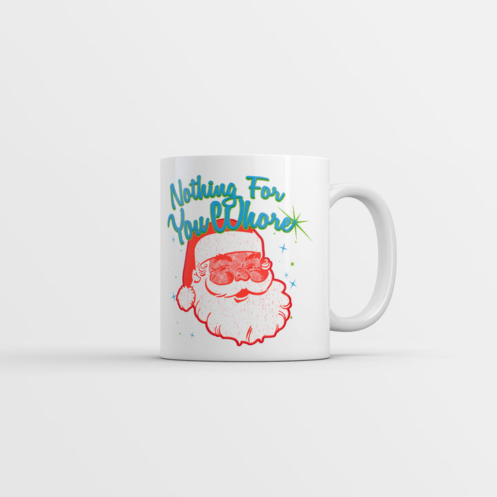 Funny White Nothing For You Whore Coffee Mug Nerdy Christmas sarcastic Tee