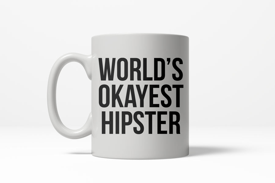 Funny White World's Okayest Hipster Coffee Mug Nerdy okayest Tee