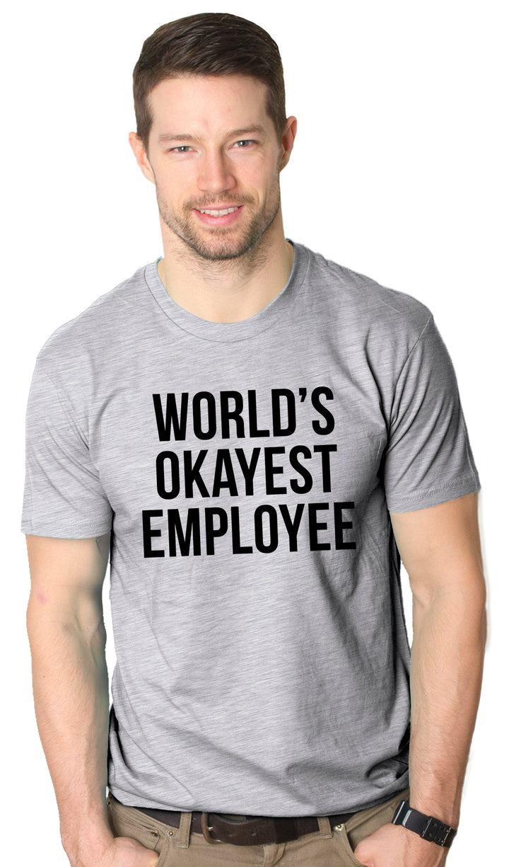 Funny Light Heather Grey World's Okayest Employee Mens T Shirt Nerdy Okayest office Tee