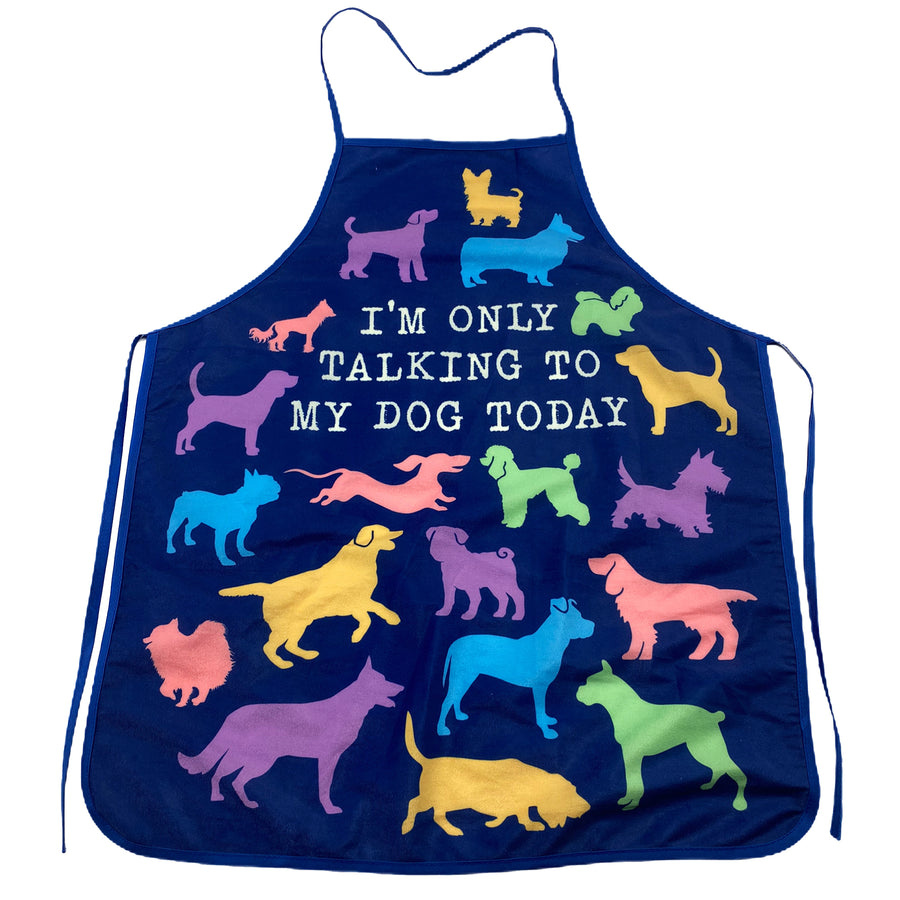 Funny Navy I'm Only Talking To My Dog Today Apron Nerdy Food Dog Tee