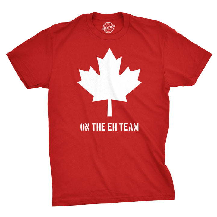 Funny Canada Eh Team Mens T Shirt Nerdy Canada TV & Movies Tee