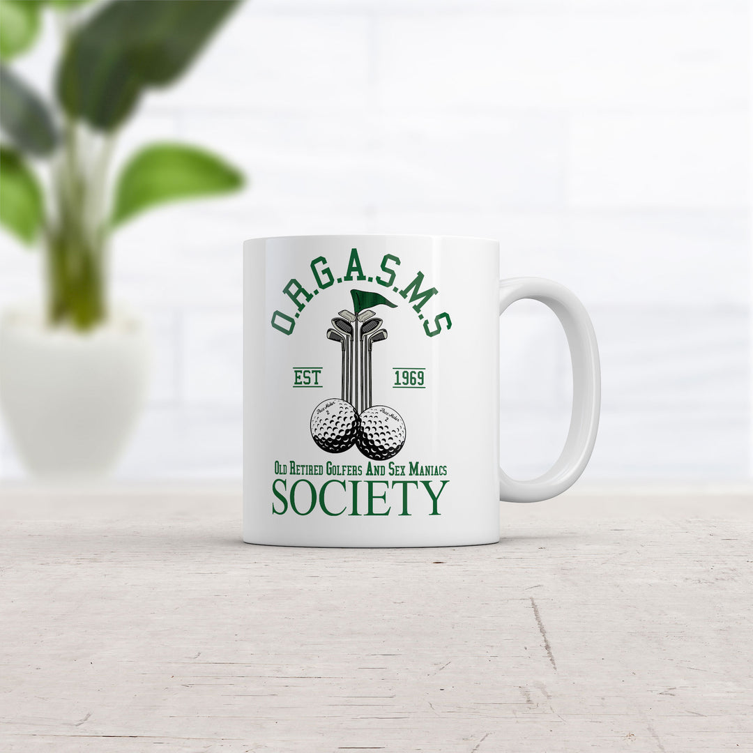 Orgasms Society Mug