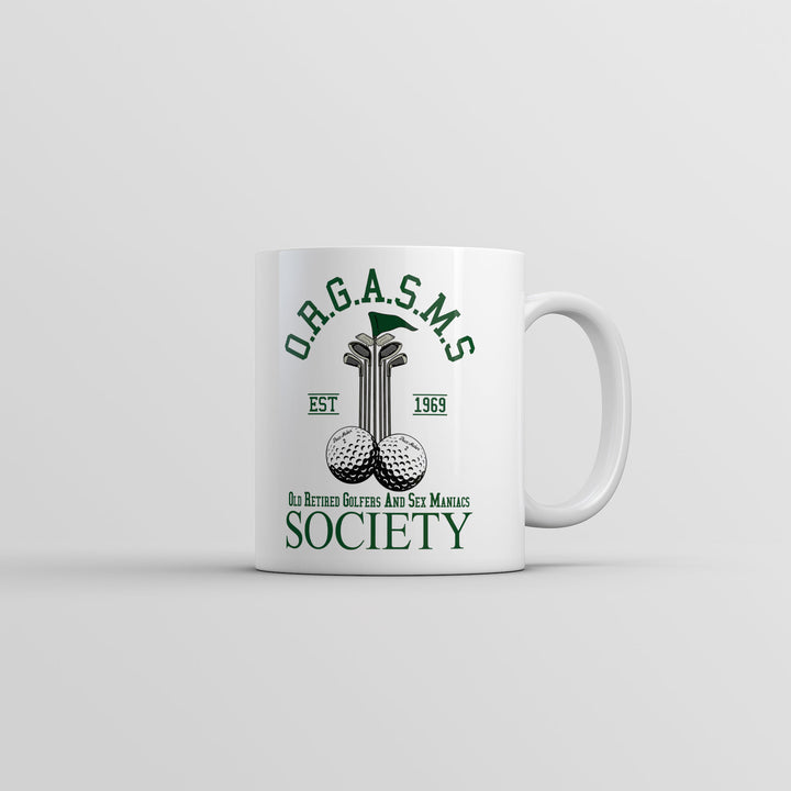 Funny White Orgasms Society Coffee Mug Nerdy Golf sarcastic Tee