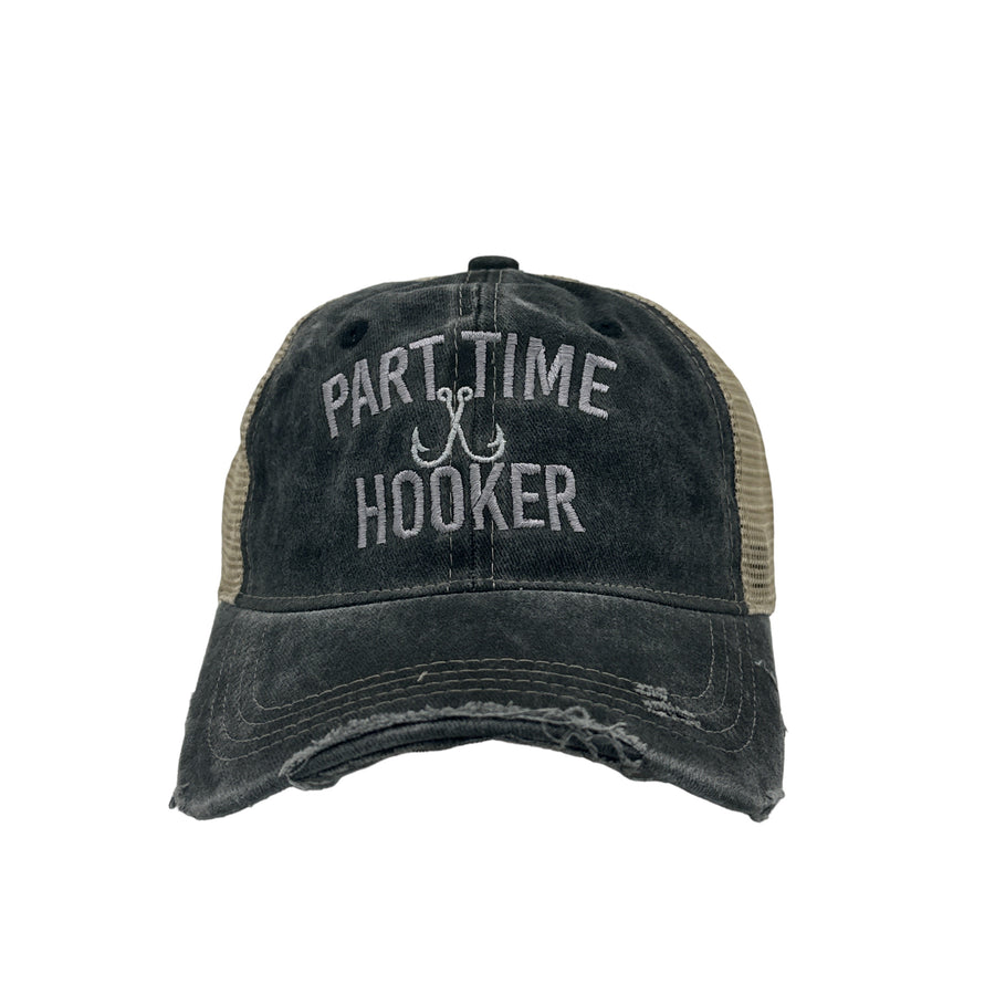 Funny Part Time Hooker Hat Nerdy Sarcastic Fishing sarcastic Tee