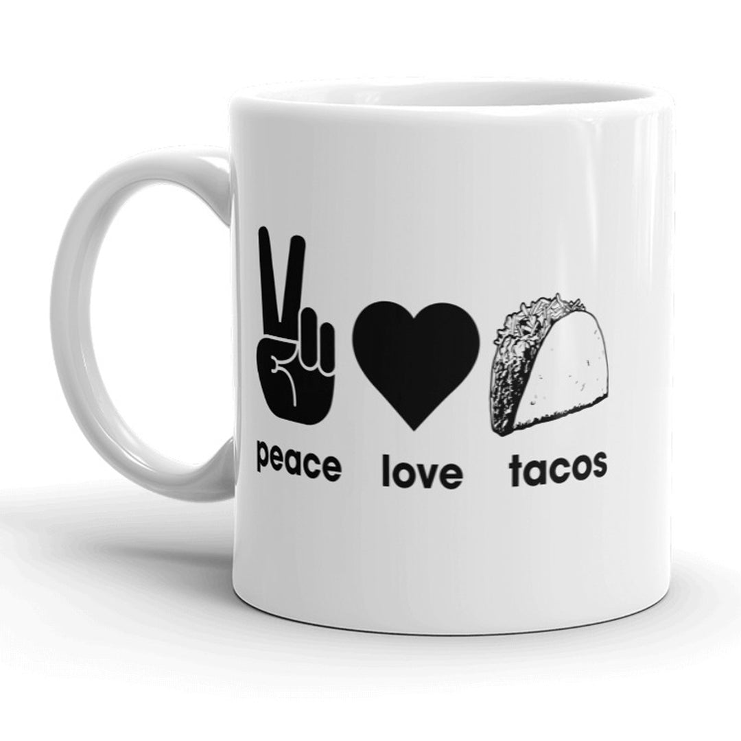 Funny White Peace Love Tacos Coffee Mug Nerdy Cinco De Mayo food Tee