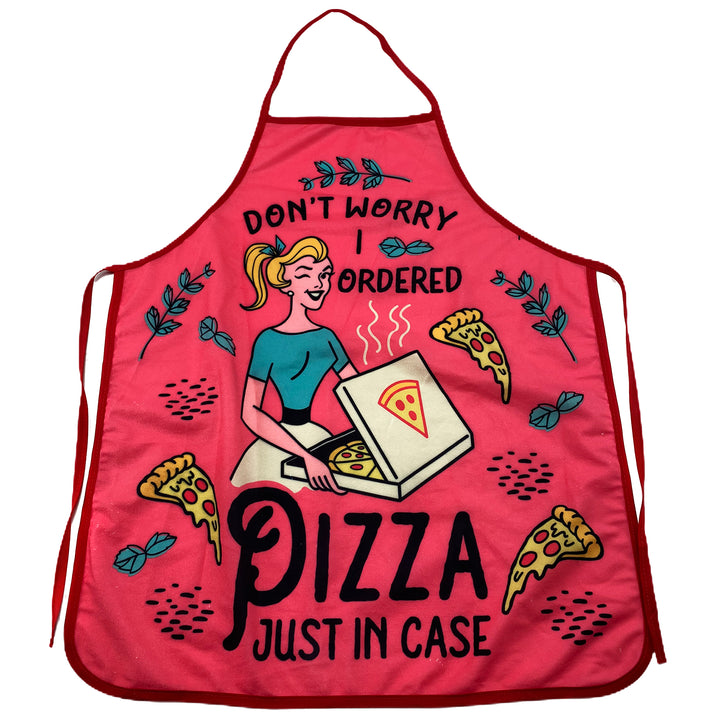 Funny Red Don't Worry I Ordered Pizza Just In Case Apron Nerdy Food Tee