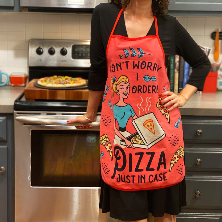 Don't Worry I Ordered Pizza Just In Case Oven Mitt + Apron Bakeware