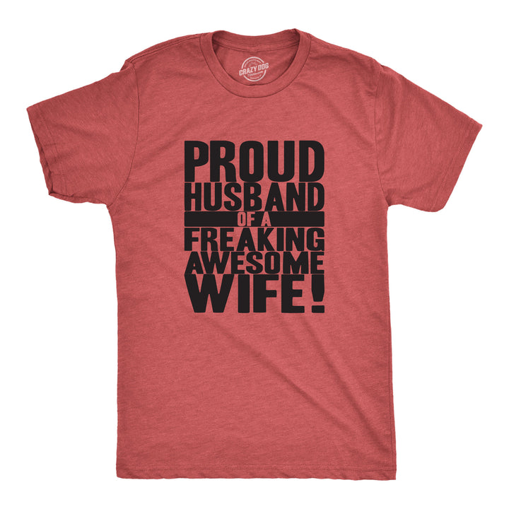 Funny Red Proud Husband of a Freaking Awesome Wife Mens T Shirt Nerdy Valentine's Day wedding Tee