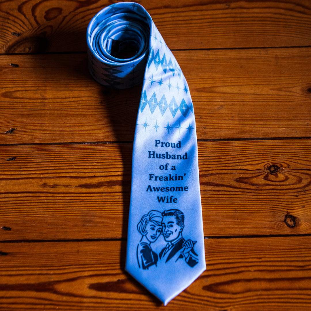 Proud Husband Of A Freakin' Awesome Wife Neck Tie Tie