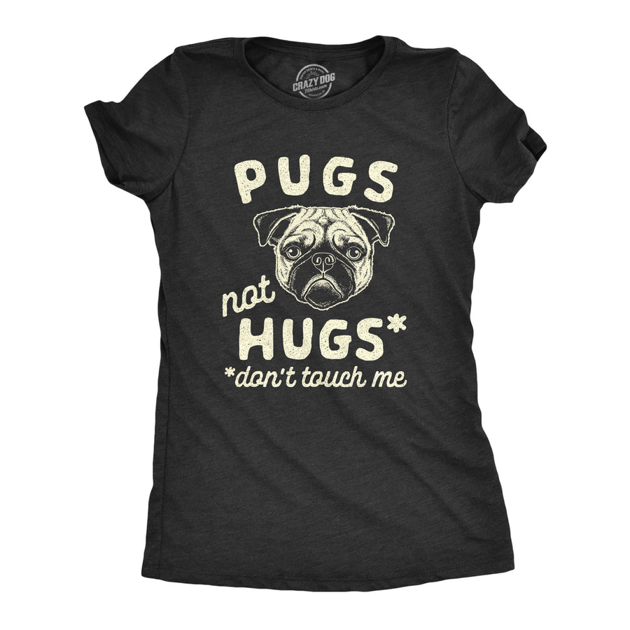 Funny Heather Black Pugs Not Hugs Coronavirus Womens T Shirt Nerdy Dog Tee