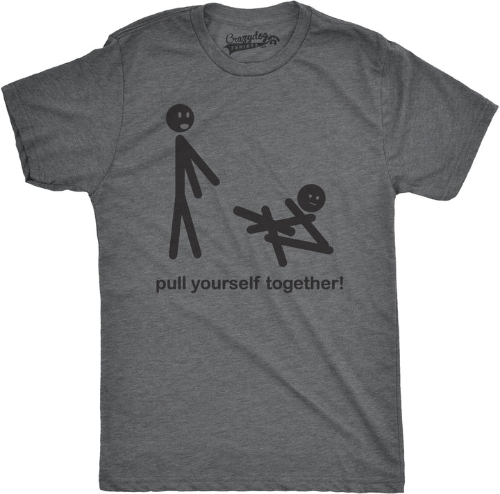 Funny Dark Heather Grey Pull Yourself Together Mens T Shirt Nerdy Sarcastic Tee