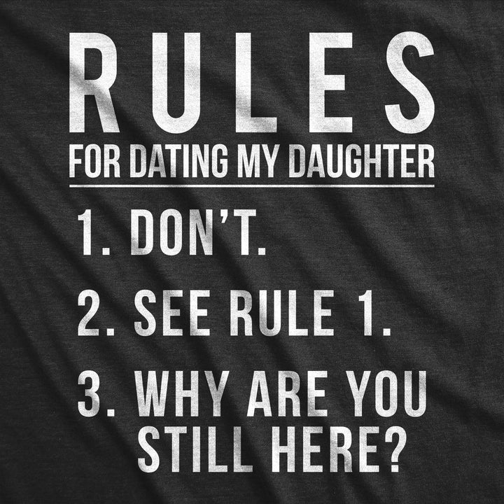 Rules For Dating My Daughter Men's T Shirt