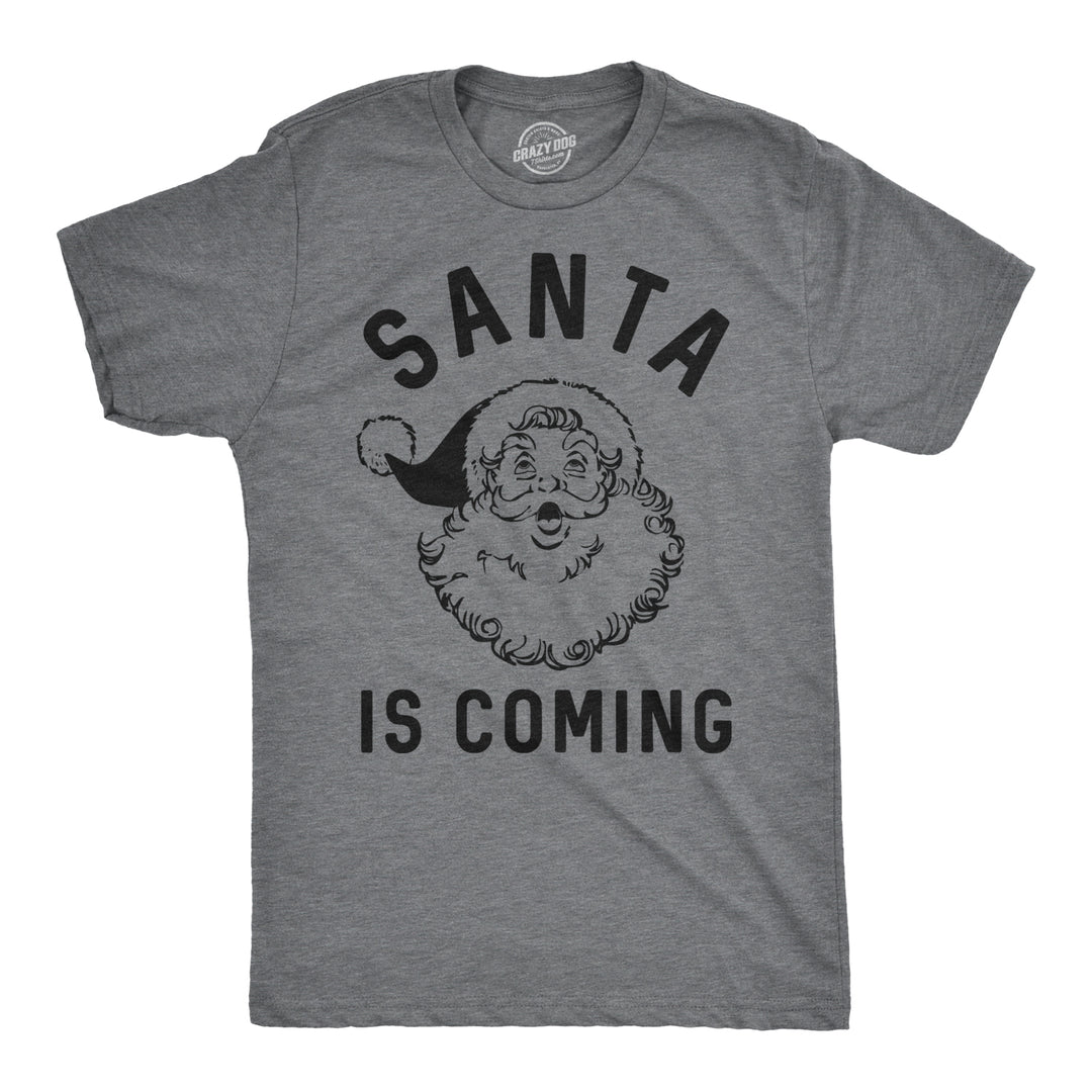 Funny Dark Heather Grey Santa Is Coming Mens T Shirt Nerdy Christmas Tee