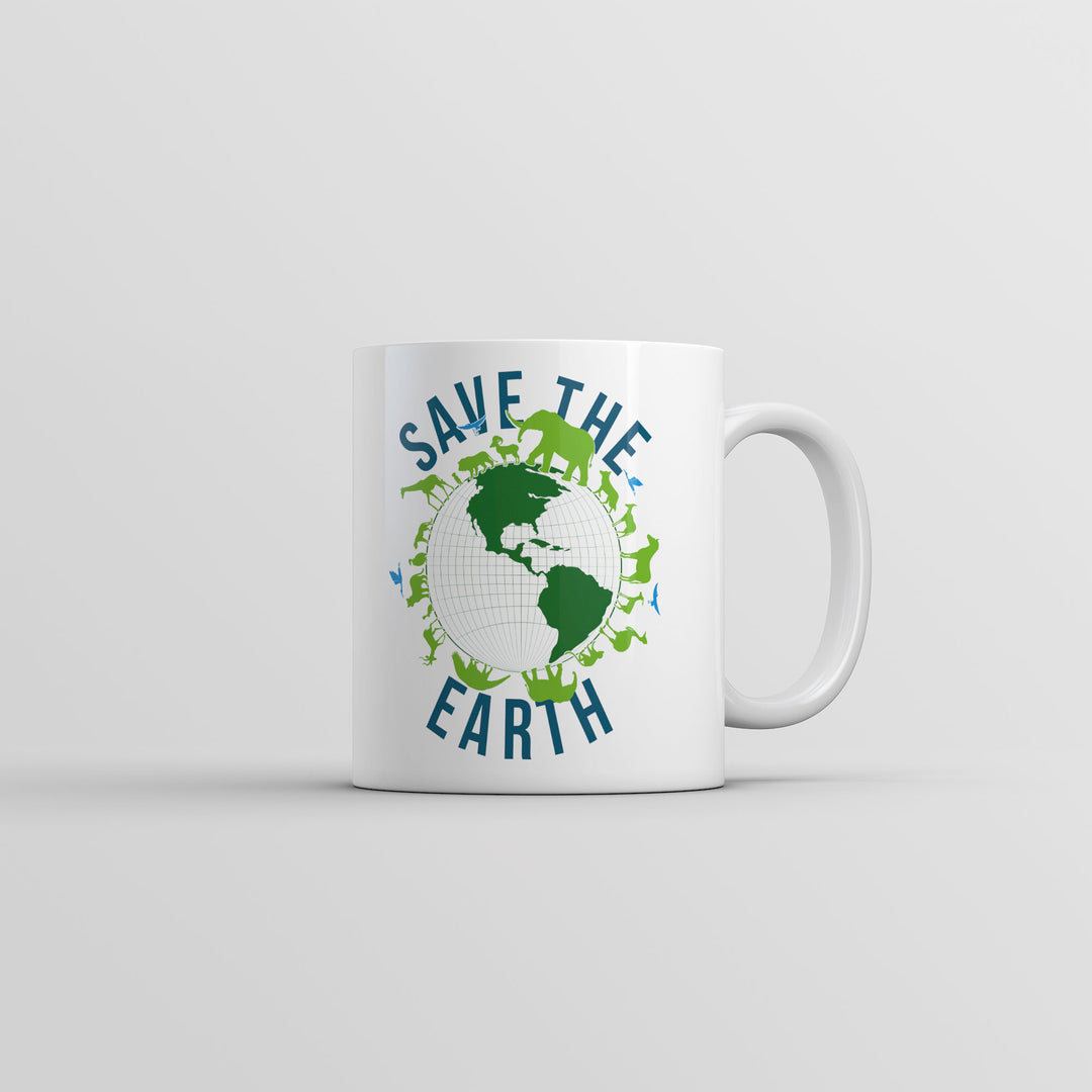 Funny White Save The Earth Coffee Mug Nerdy Earth Day Tee