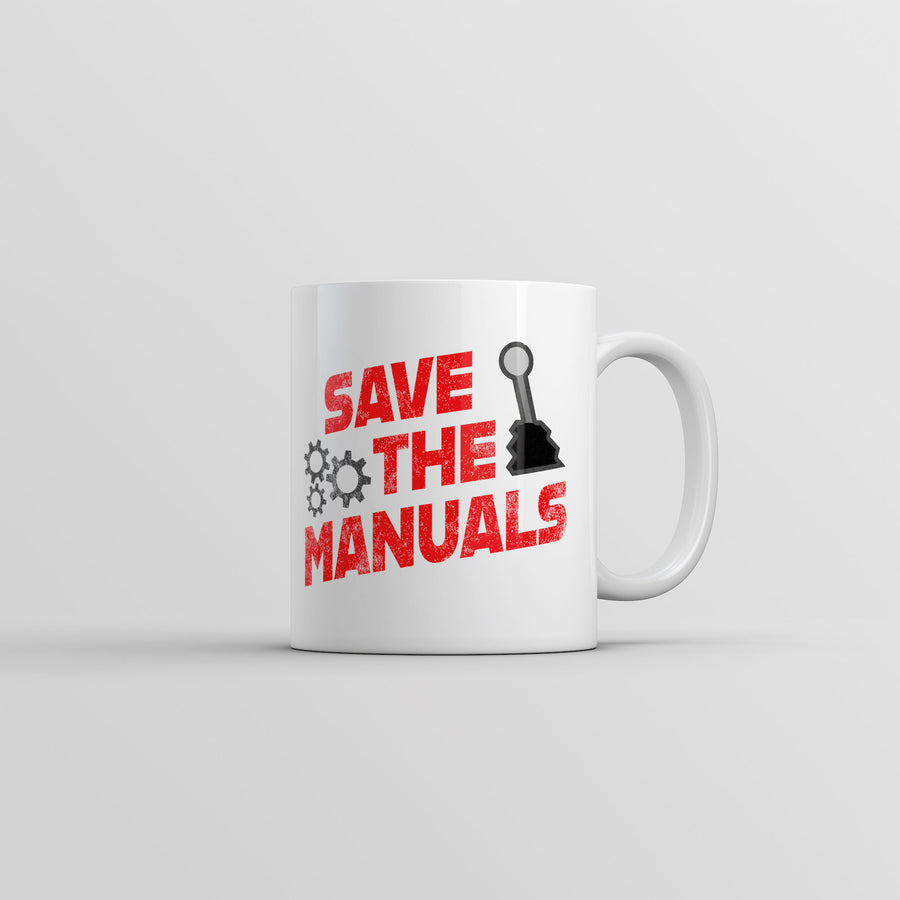 Funny White Save The Manuals Coffee Mug Nerdy Mechanic sarcastic Tee