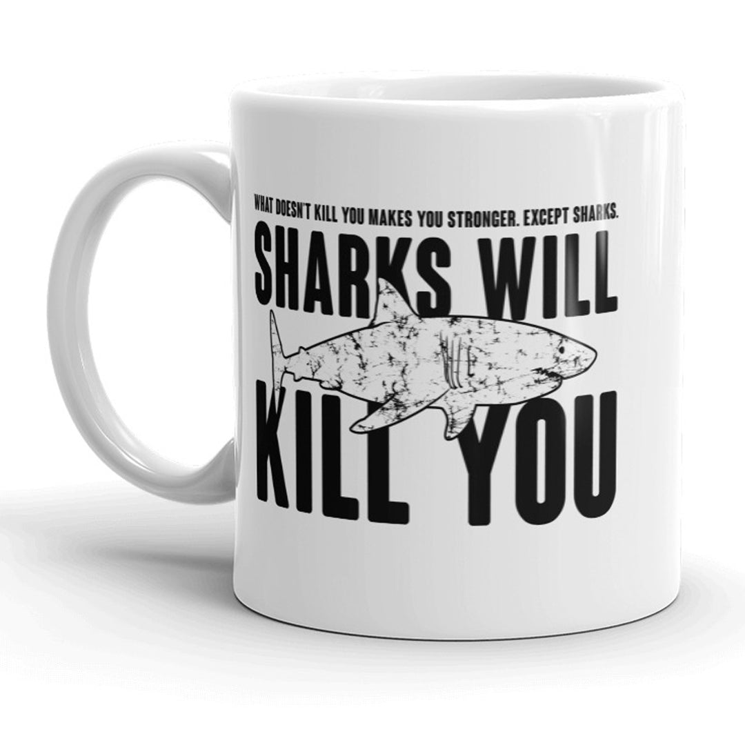 Funny White Sharks Will Kill You Coffee Mug Nerdy shark week Tee