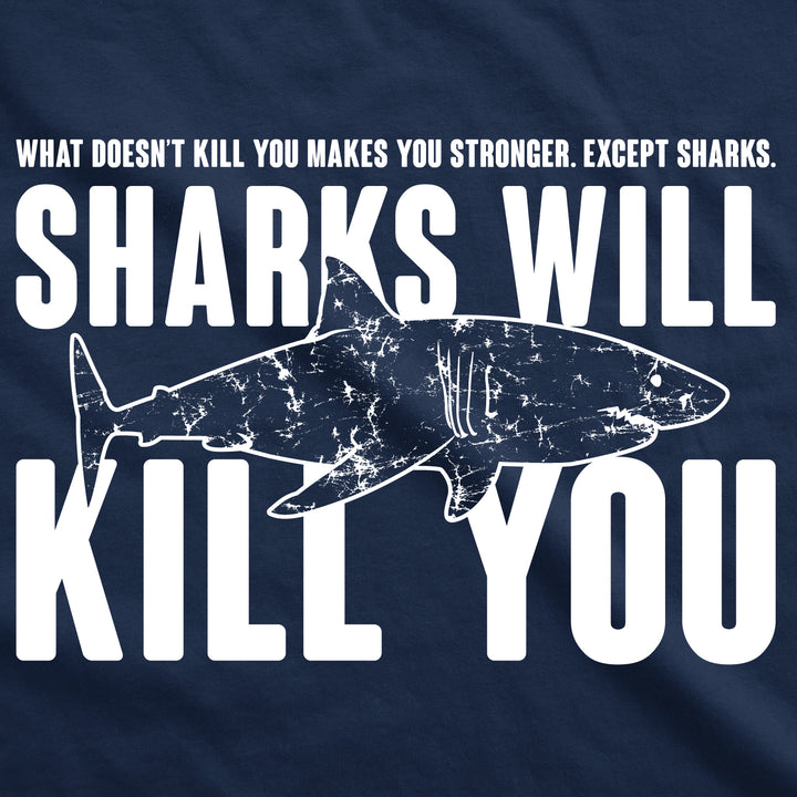 Sharks Will Kill You Youth T Shirt