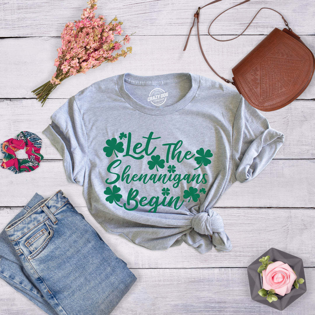 Let The Shenanigans Begin Clovers Women's T Shirt