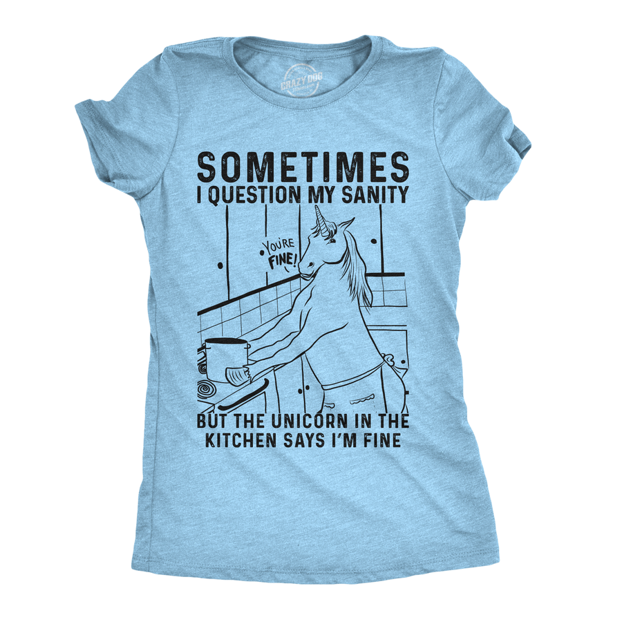 Funny Heather Light Blue Sometimes I Question My Sanity Womens T Shirt Nerdy Unicorn Tee