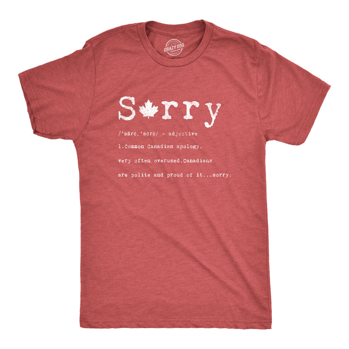 Funny Heather Red Sorry Definition Mens T Shirt Nerdy Canada Tee