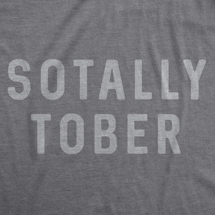 Sotally Tober Women's T Shirt